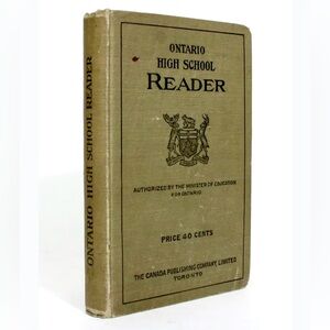 The Ontario High School Reader, Vintage 1900's Hardcover